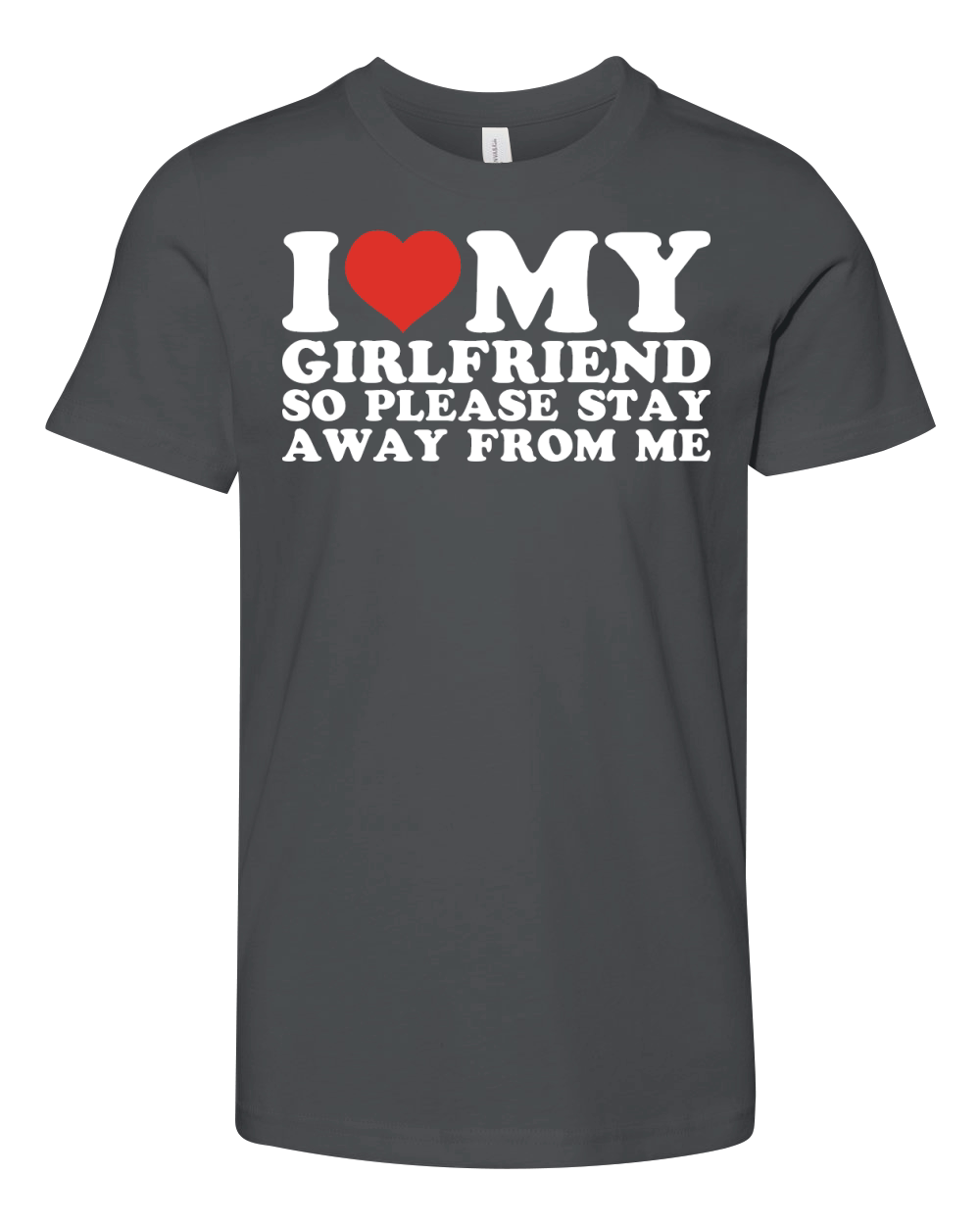 I love my girlfriend so please stay away from me Youth Unisex Jersey Tee