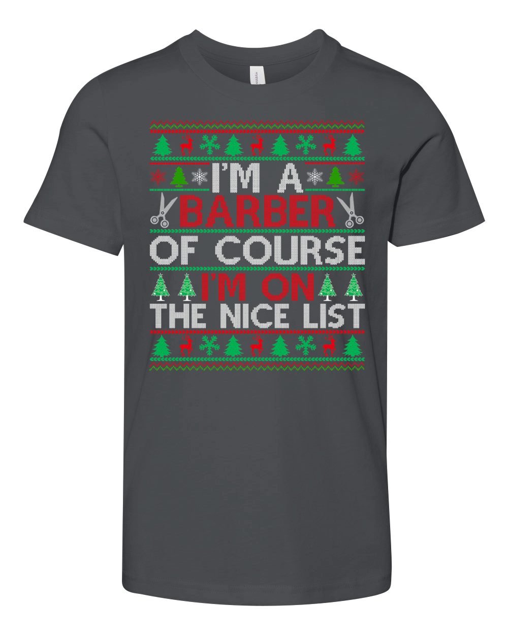 Im a Barber of course im on the nice list Barber Ugly Christmas Youth Unisex Jersey Tee