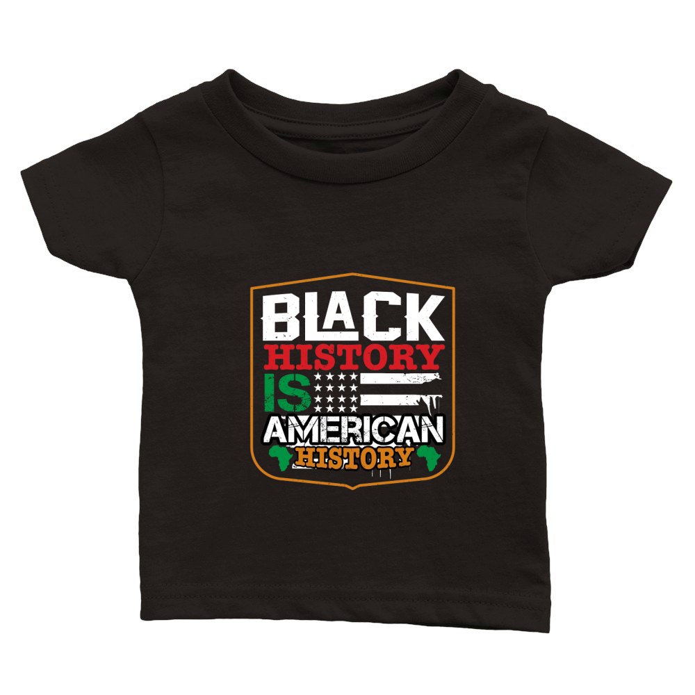 Balck history is american history Classic Baby Crewneck T-shirt