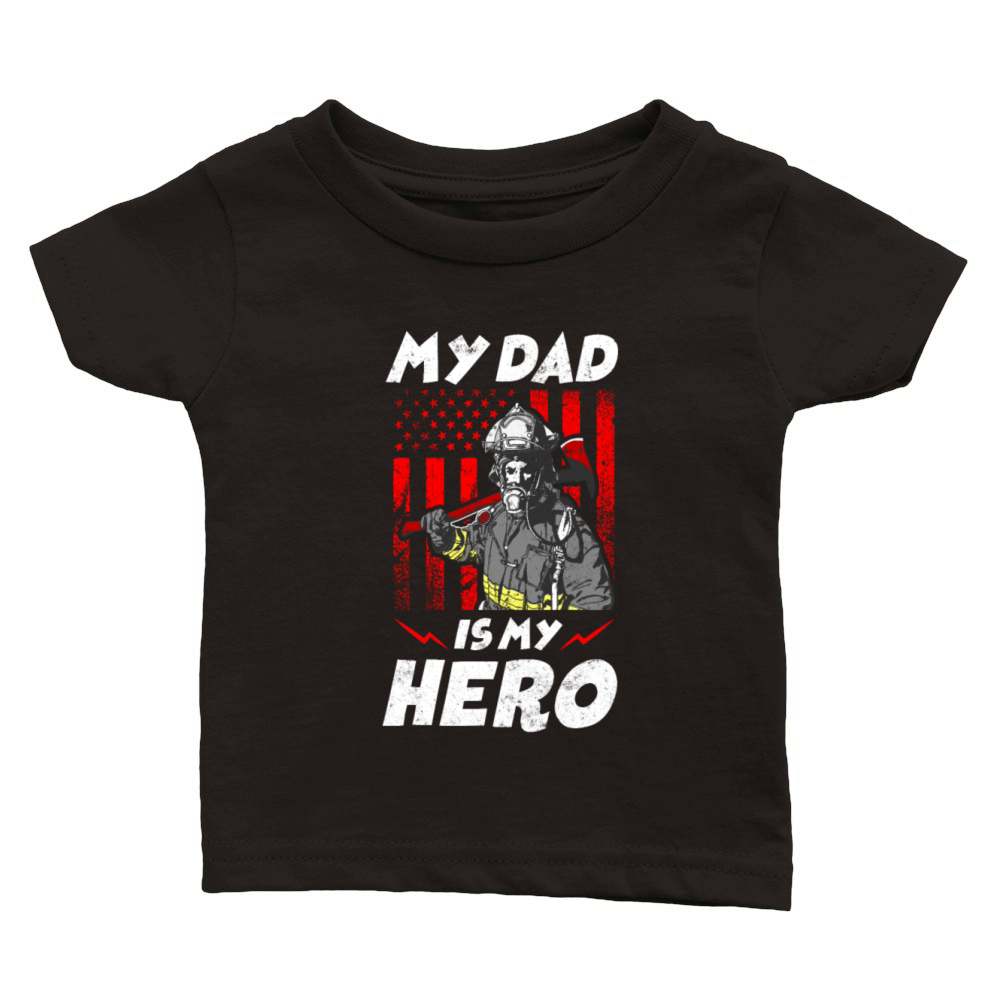 My Firefighter Dad Is My Hero Daughter Red Line Fl Classic Baby Crewneck T-shirt