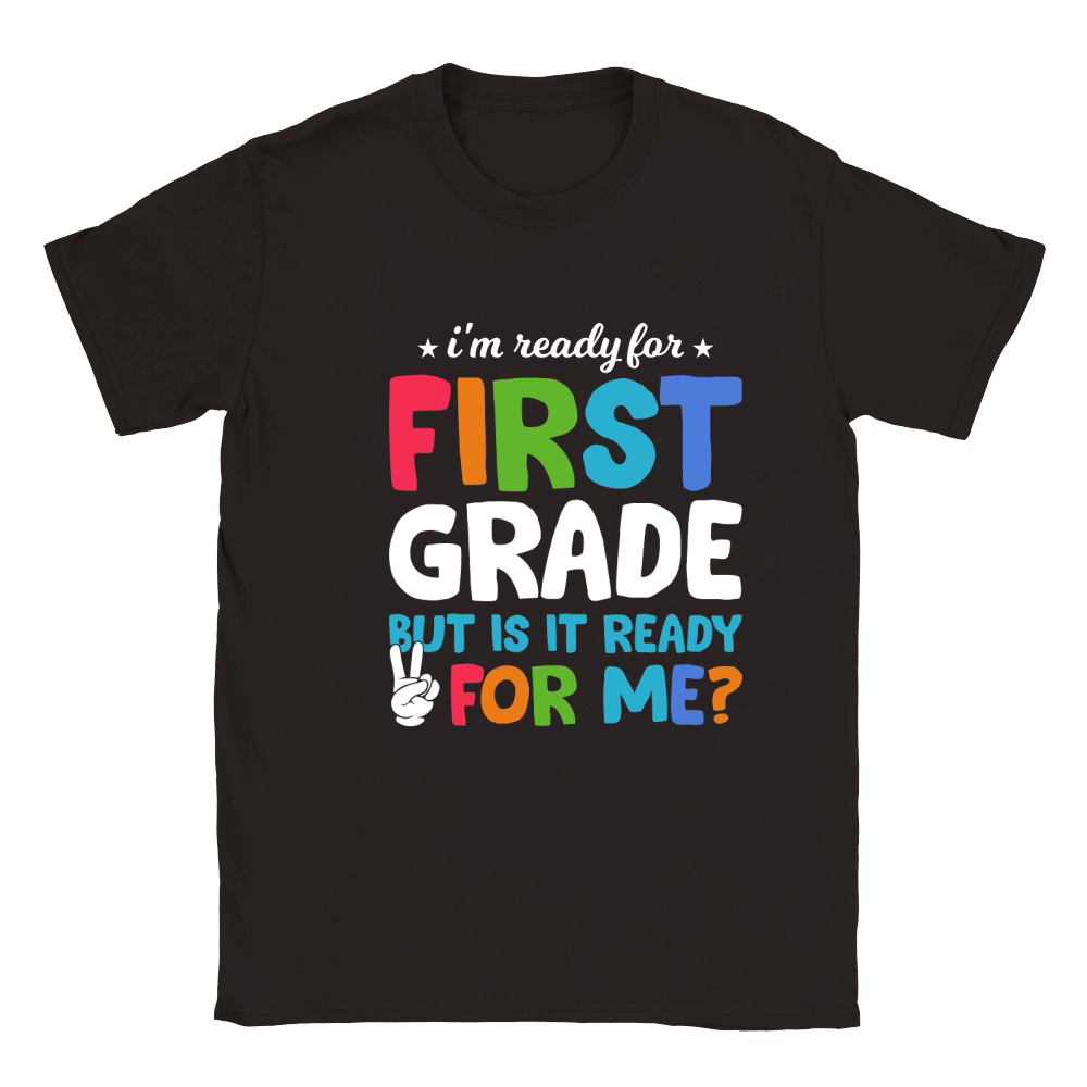 Im Ready For First Grade Classic Kids Crewneck T-shirt