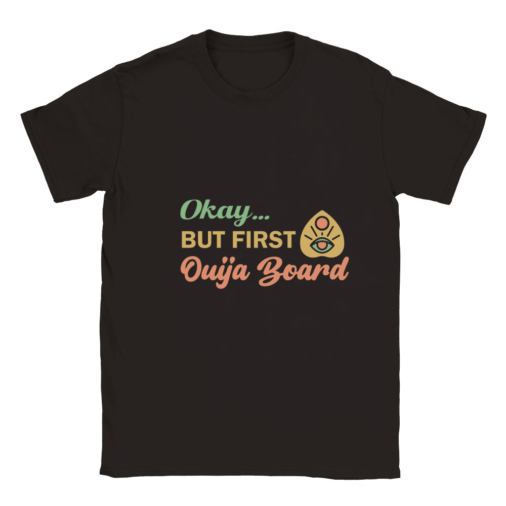 Okay but first ouija board Classic Kids Crewneck T-shirt