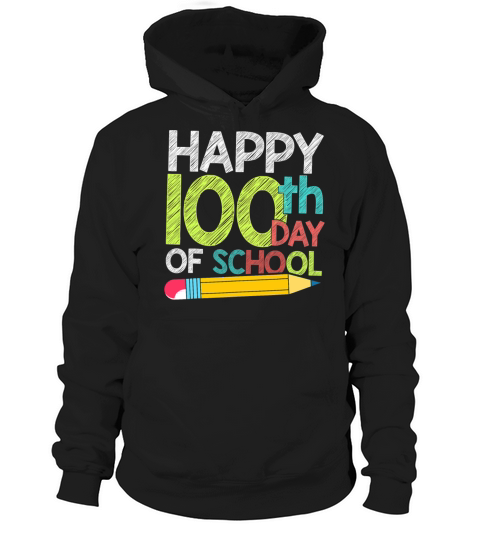 Happy 100 Days Of School Hoodie Unisex