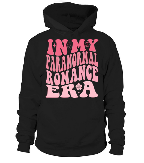 In my paranormal romance era Hoodie Unisex