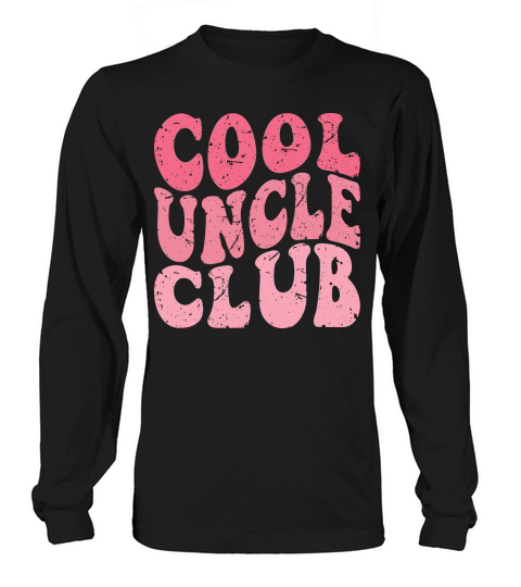 Cool uncle club Long sleeved Unisex