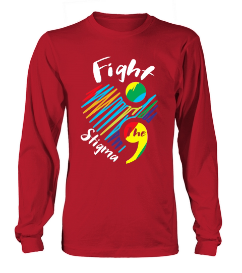 Fight the Stigma Mental Health Awareness Long sleeved Unisex