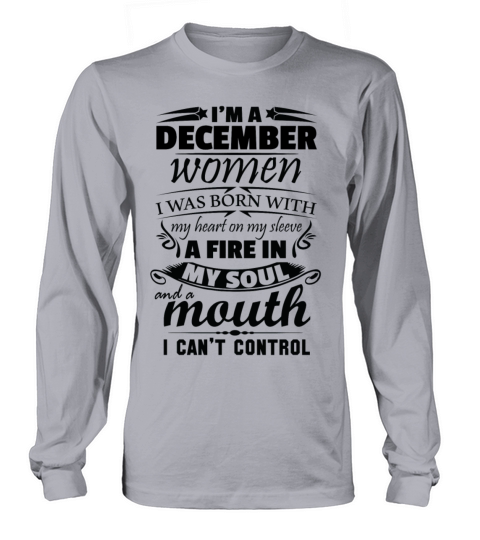 I Am A December Women Long sleeved Unisex