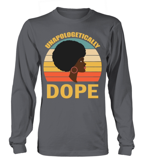 Unapologetically Dope Black Melanin Long sleeved Unisex