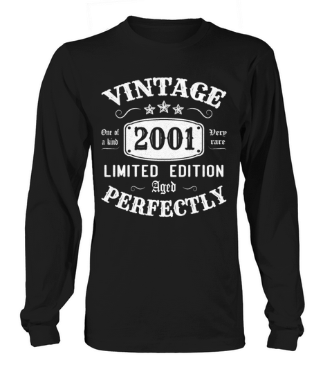 Vintage 2001 Limited Edition Aged Perfectly Long sleeved Unisex