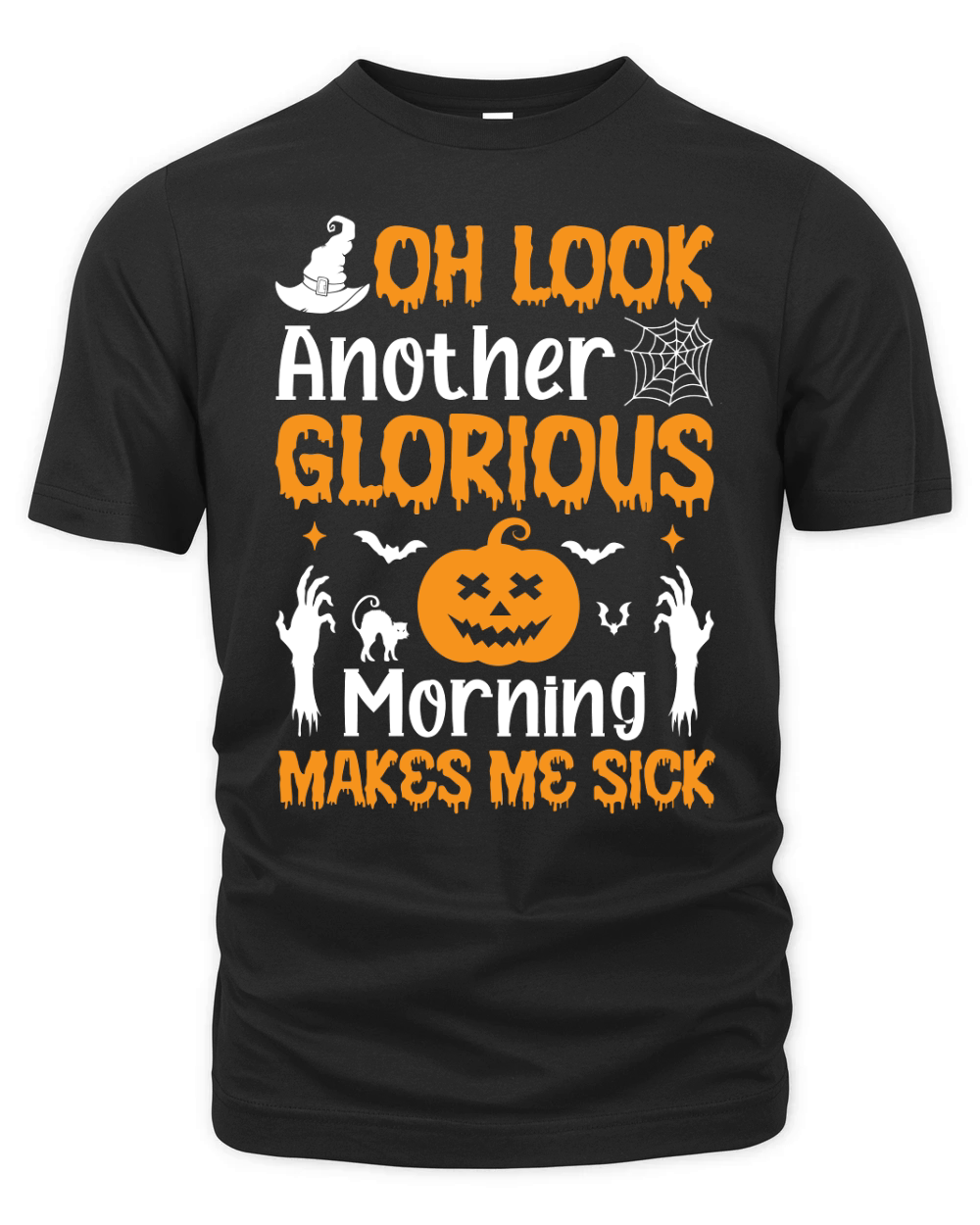 OH LOOK ANOTHER GLORIOUS MORNING MAKES ME SICK Organic Unisex T-shirt
