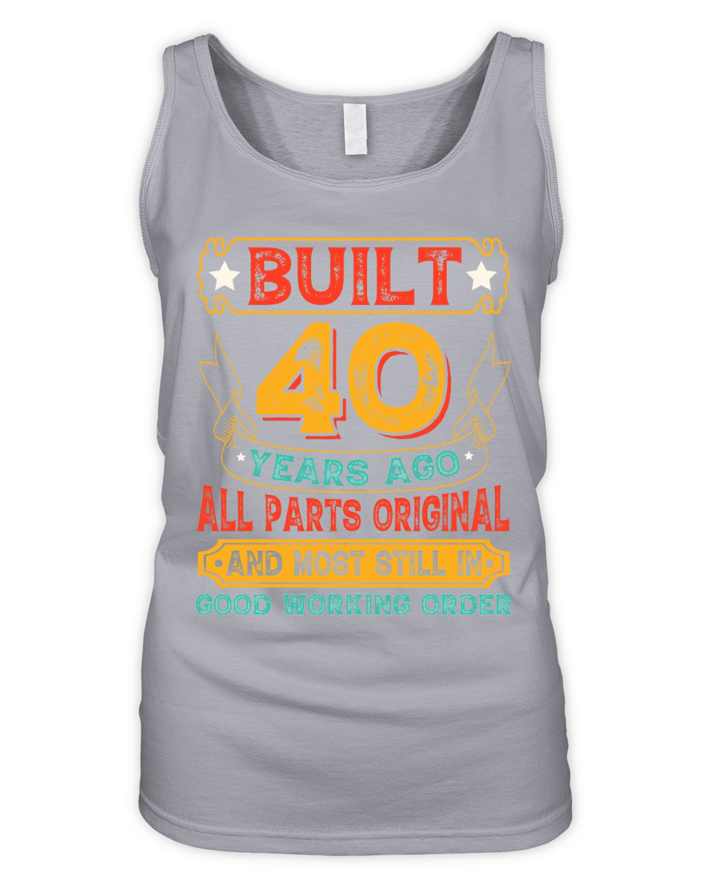 Built 40 Years Ago All Parts Original Organic Women's Tank Top