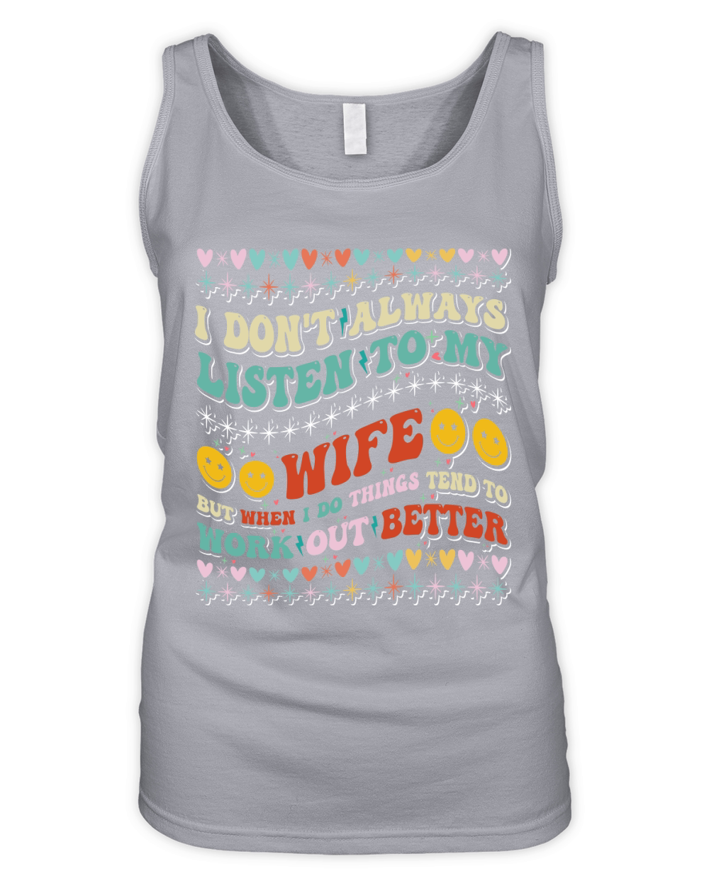i dont always listen to my wife 2 Organic Women's Tank Top