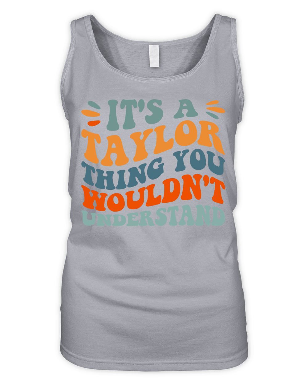 Its A TAYLOR Thing You Wouldnt Understand Organic Women's Tank Top
