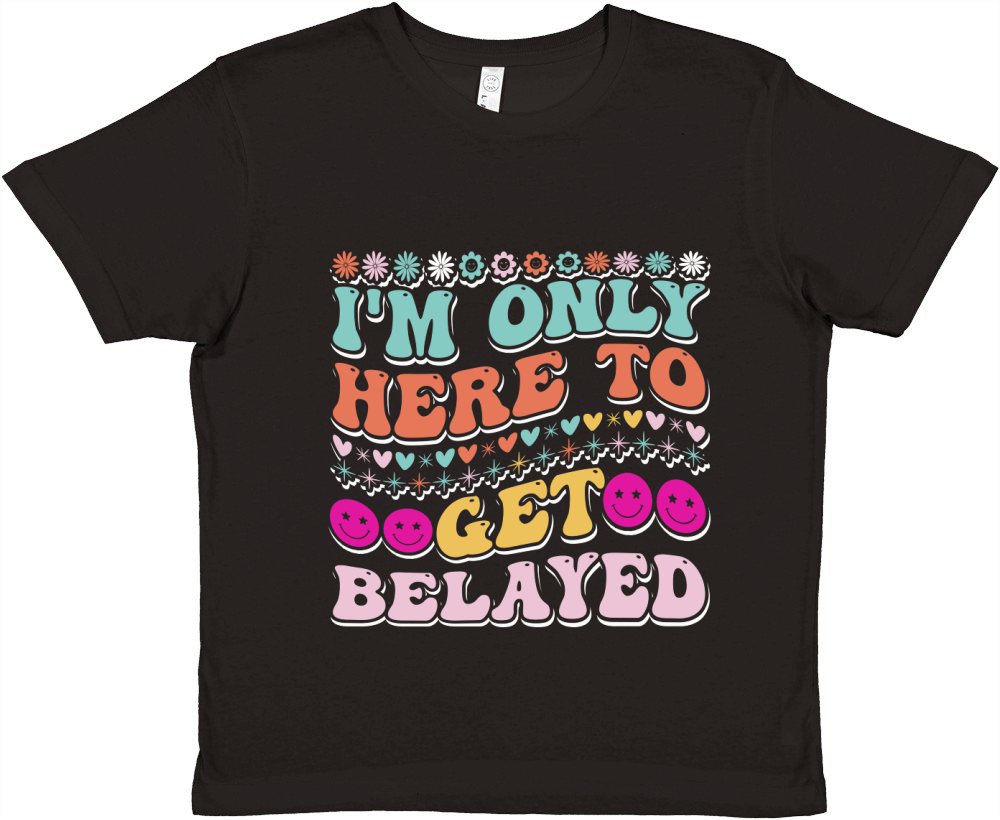 Im Only Here to Get Belayed 02 Premium Kids Crewneck T-shirt
