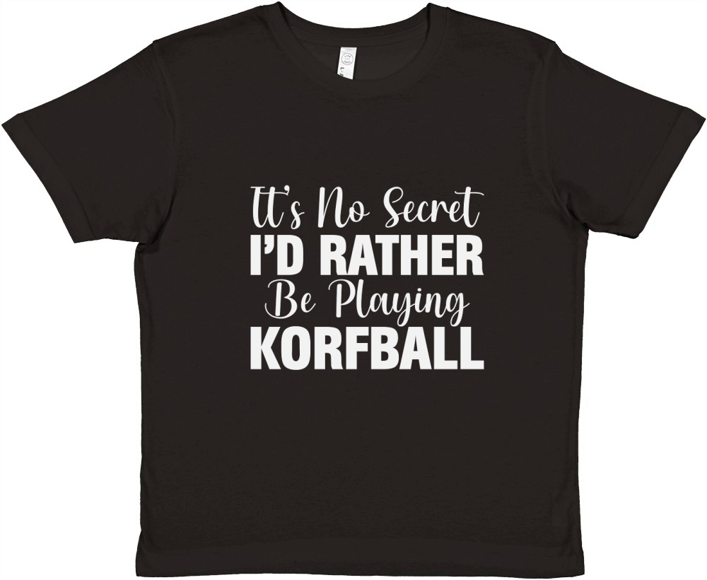Its no secret id rather be playing korfball Premium Kids Crewneck T-shirt
