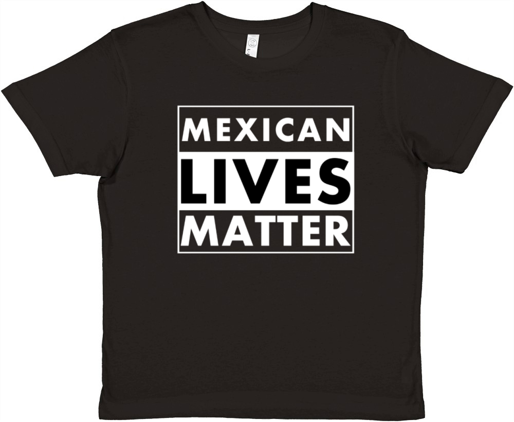 Mexican Lives Matter Premium Kids Crewneck T-shirt