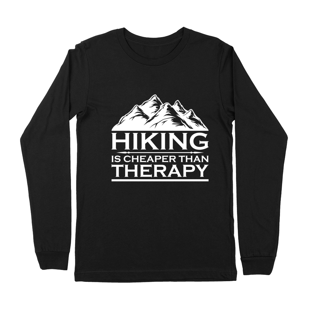 HIKING IS CHEAPER THAN THERAPY Premium Long Sleeve