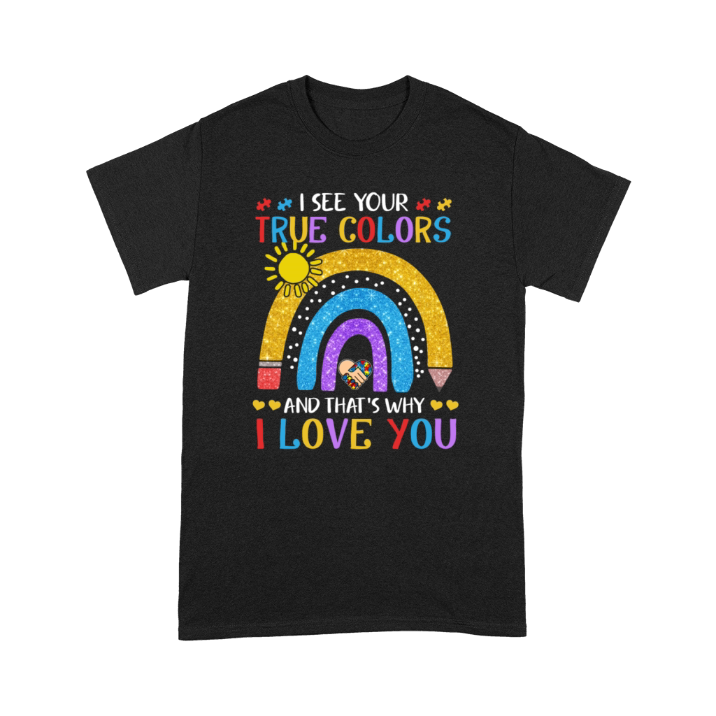 Autism Awareness Shirt I See Your True Colors That Premium T-shirt