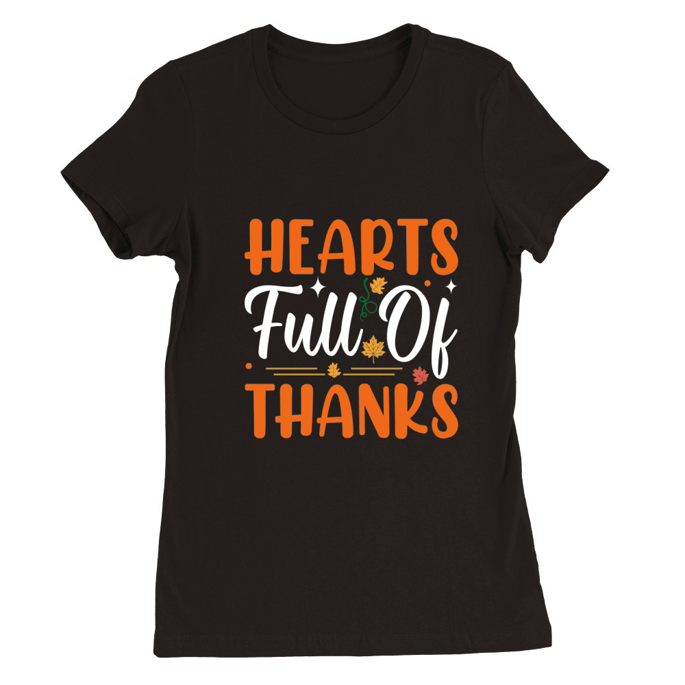 HEARTS FULL OF THANKS Premium Womens Crewneck T-shirt