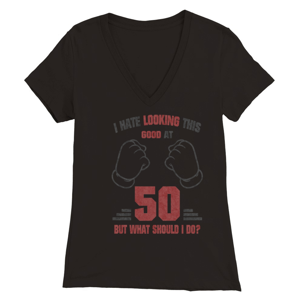50th Birthday Funny Saying Premium Womens V-Neck T-shirt