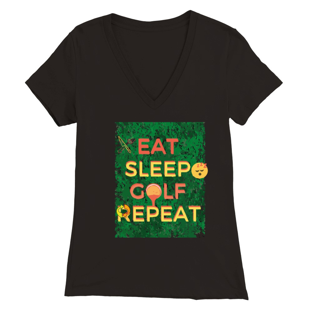 Eat Sleep Golf Repeat Premium Womens V-Neck T-shirt