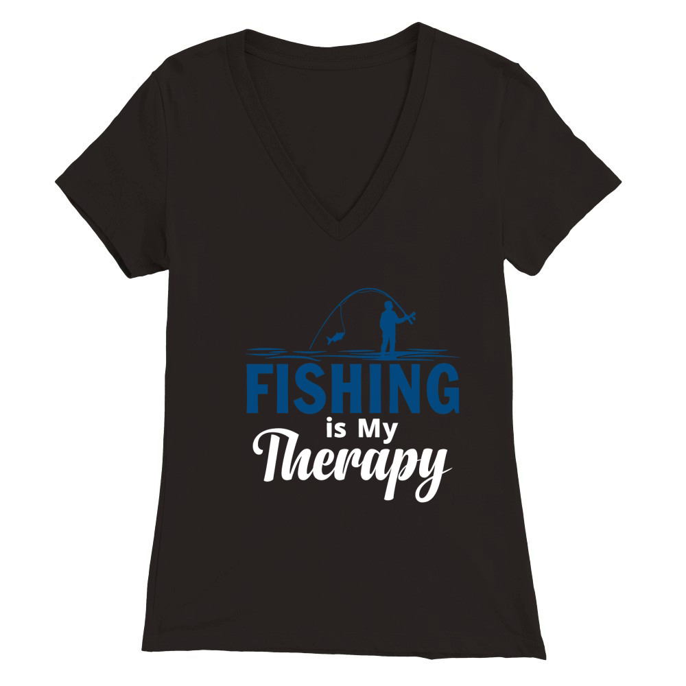 Fishing is my therapy Premium Womens V-Neck T-shirt
