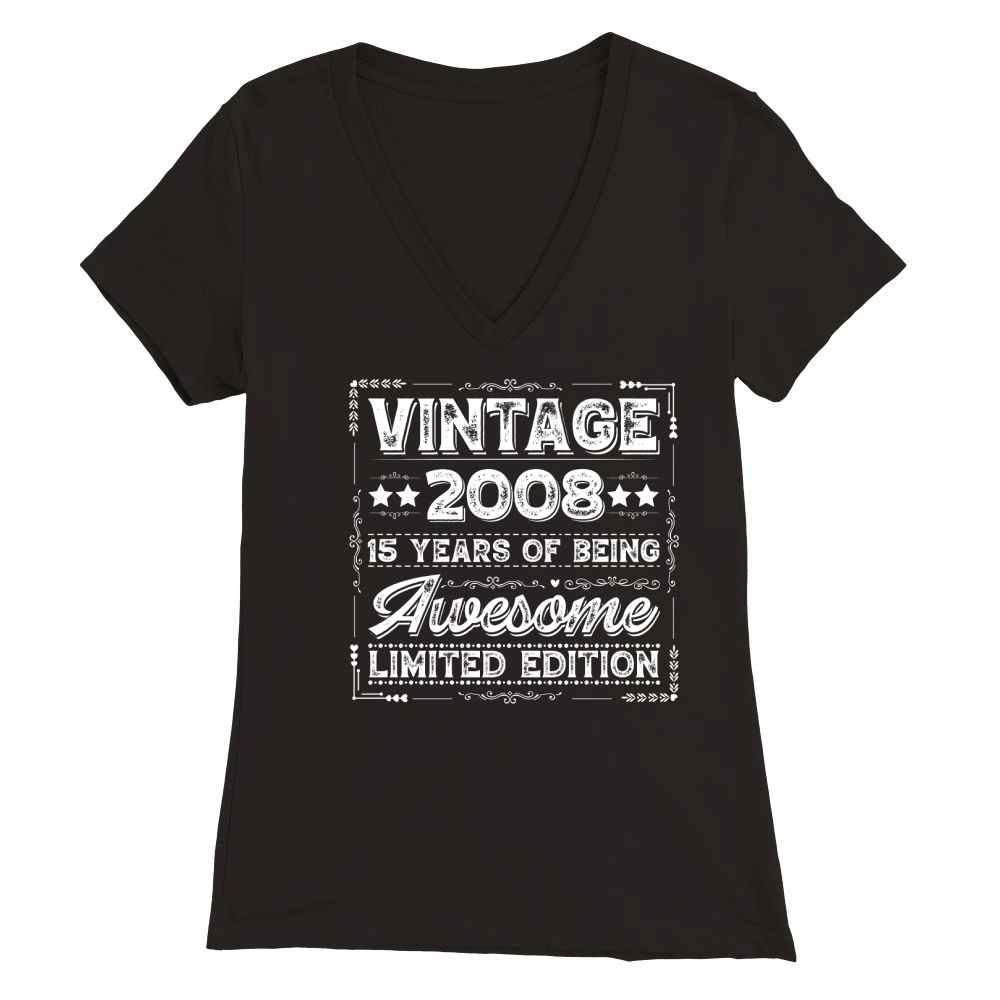 Vintage 2008 Being Awesome Limited Edition Birthday (2) Premium Womens V-Neck T-shirt