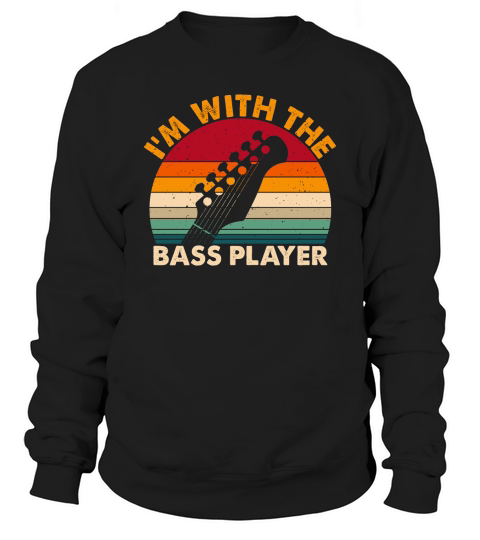 Im With The Bass Player Guitar Sweatshirt Unisex
