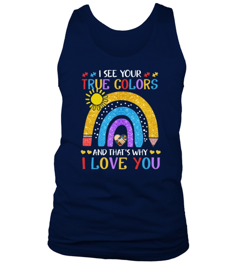 Autism Awareness Shirt I See Your True Colors That Tank Top Unisex