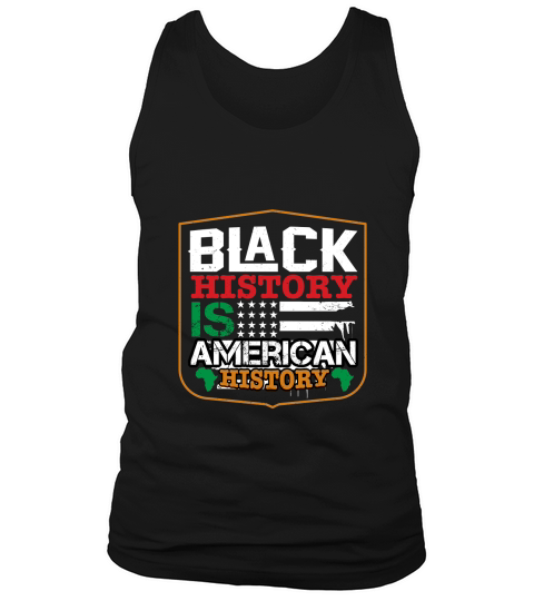 Balck history is american history Tank Top Unisex