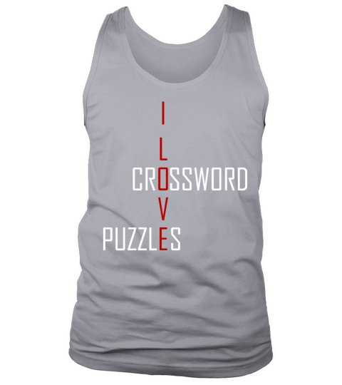 Crossword puzzles - I love Crossword puzzles Tank Top Unisex