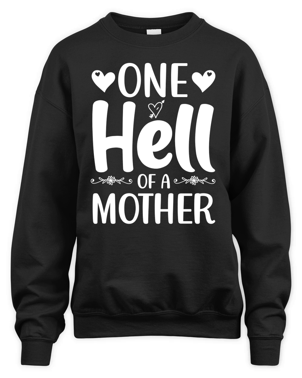 One Hell of A Mother (2) Unisex Premium Crewneck Sweatshirt