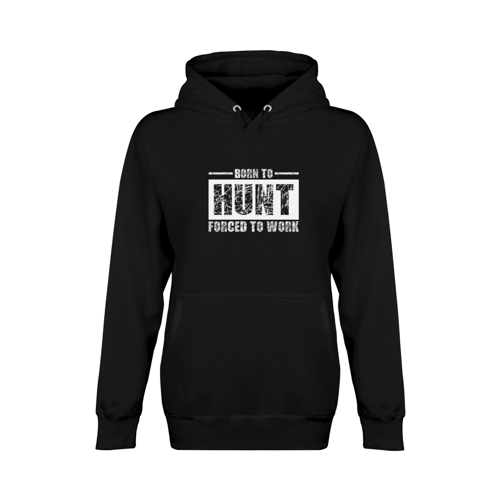 Born To Hunt Forced To Work Unisex Premium Pullover Hoodie