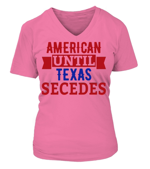 American until texas secedes V-neck T-Shirt Woman