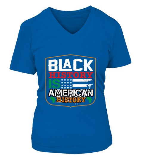 Balck history is american history V-neck T-Shirt Woman