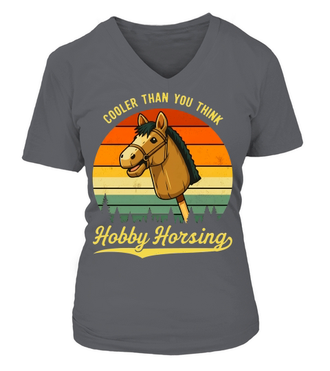 Cooler Than You Think Hobby Horsing V-neck T-Shirt Woman