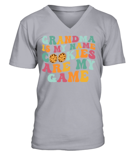 GRANDMA IS MY NAME COOKIES ARE MY GAME V-Neck T-shirt