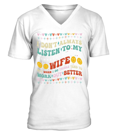 i dont always listen to my wife 2 V-Neck T-shirt