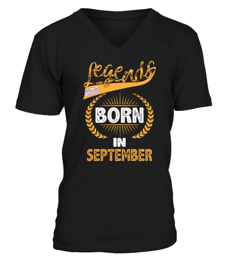 Legends Are Born In September V-Neck T-shirt
