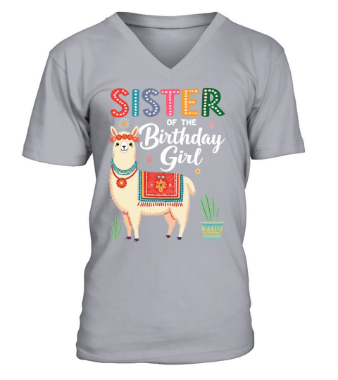 Sister of the birthday girl V-Neck T-shirt
