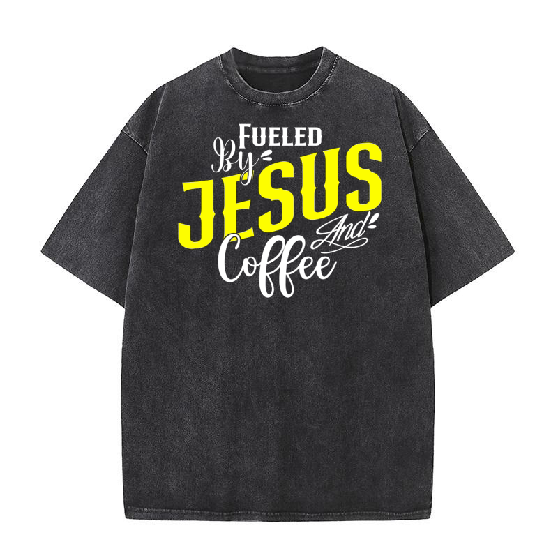 Fueled By Jesus And Coffee Washed T-Shirt
