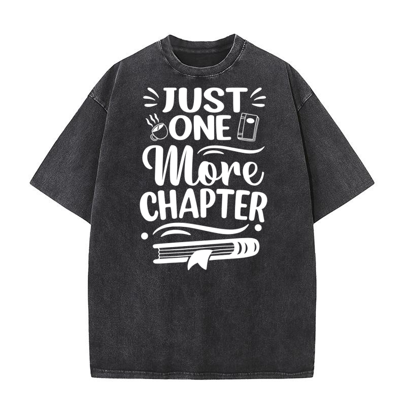 Just One More Chapter Classy Washed T-Shirt