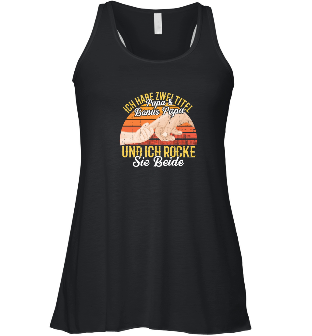 ich habe zwei titel papa & bonus papa und ich rocke sie beide Women's Flowy Tank Top