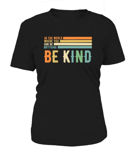 Be Kind Anti Bullying Inspirational Retro Style Women's T-Shirt