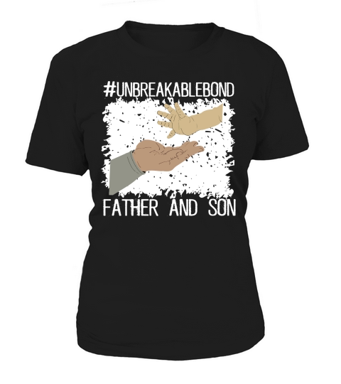 fathers day Unbreakable Bond Father and Son Women's T-Shirt
