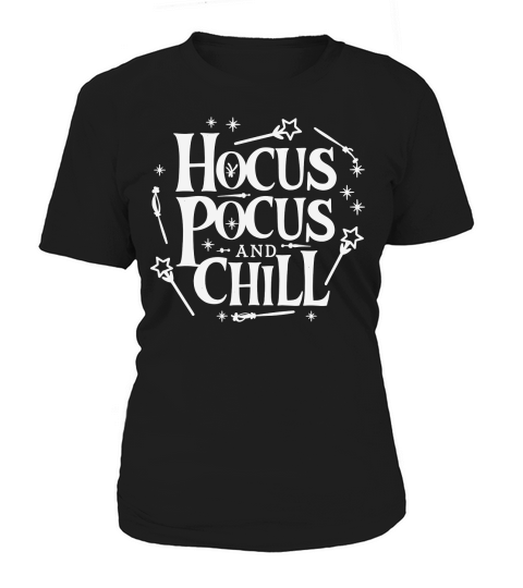 Hocus Pocus Chill Women's T-Shirt