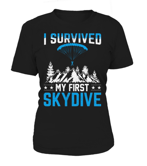 I survived my first skydive 07 Women's T-Shirt