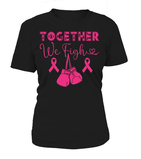Together We Fight Women's T-Shirt