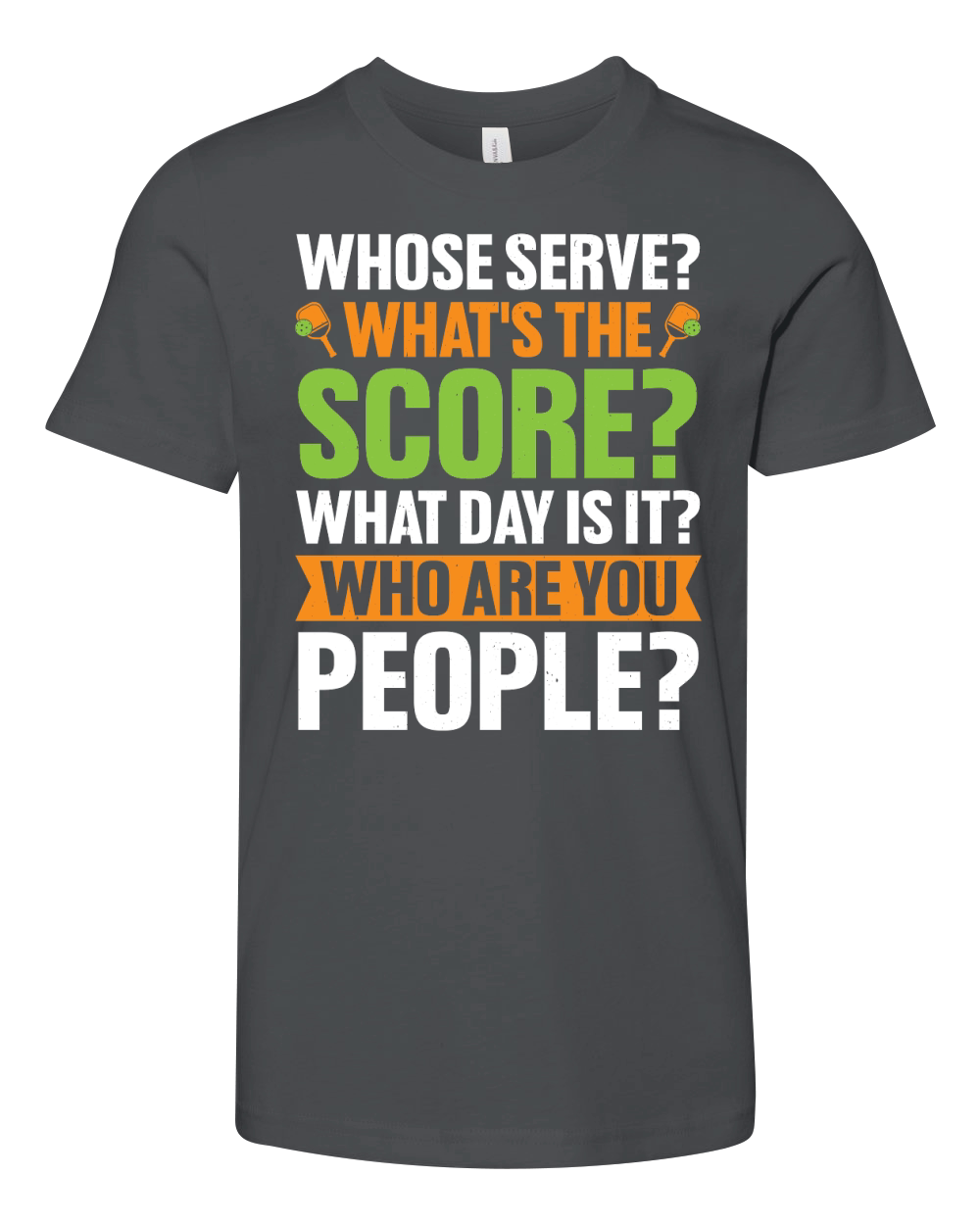 Whose Serve Whats The Score Pickleball Lover T Shirt Design (1) Youth Unisex Jersey Tee