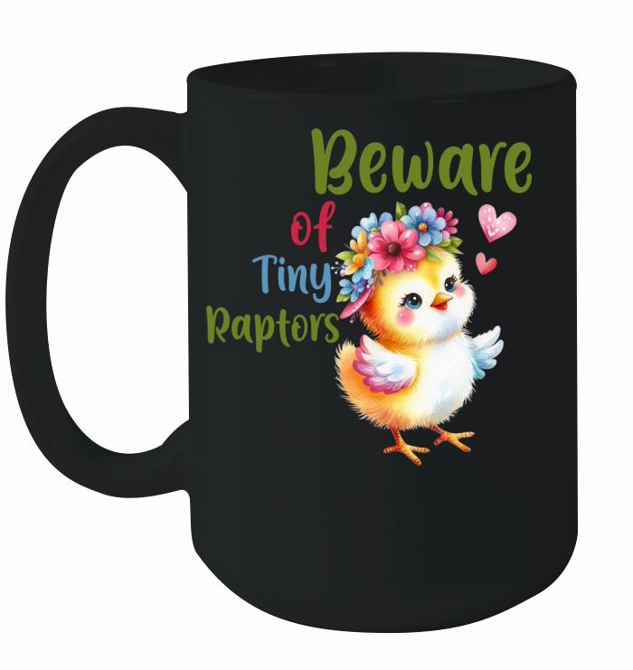 Beware of Tiny Raptors Ceramic Mug